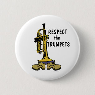 Respect the Trumpets 6 Cm Round Badge