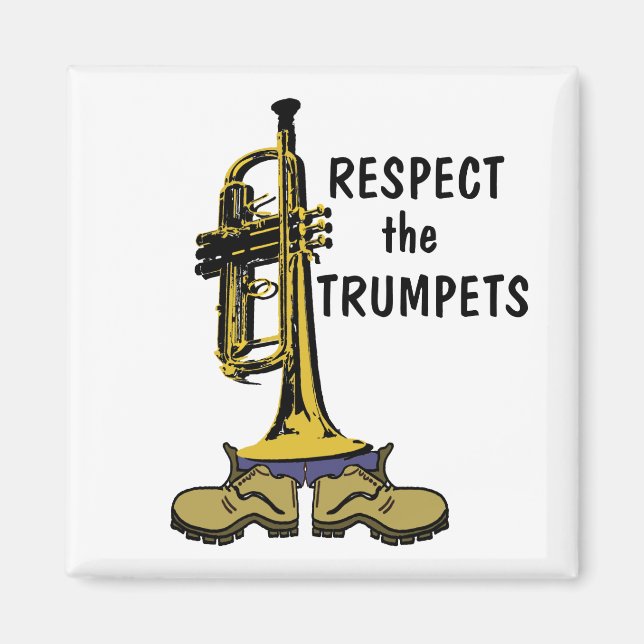 Respect the Trumpets Magnet (Front)