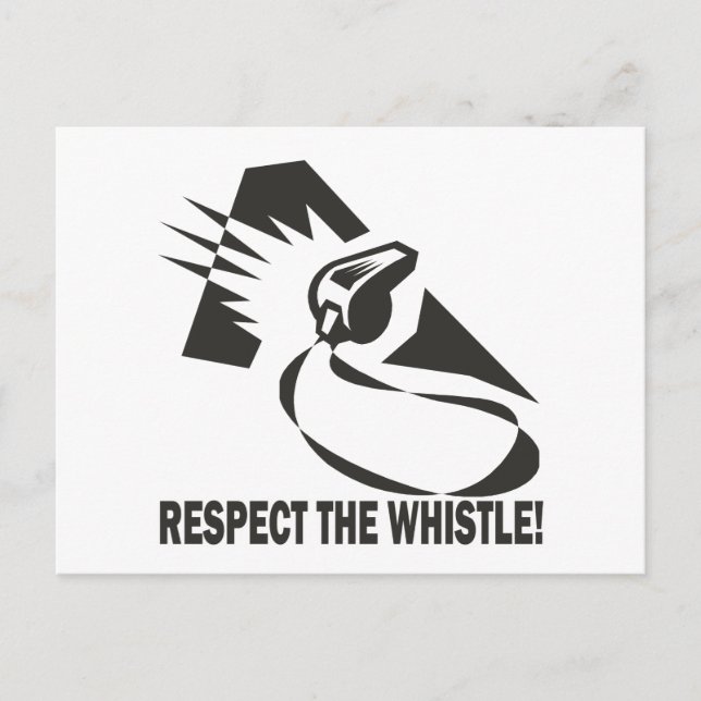 Respect The Whistle Postcard (Front)