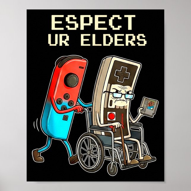 Respect Ur Elders Retro Gaming Controller Funny  Poster (Front)