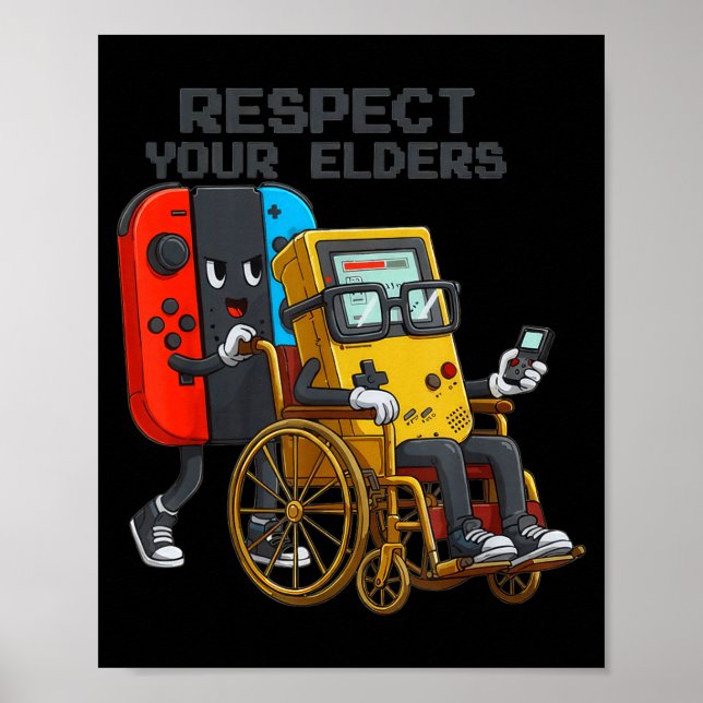 Respect Your Elders Gaming Control Retro Funny Gam Poster (Front)
