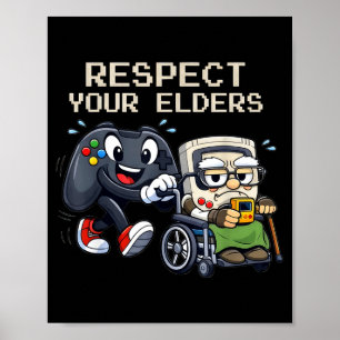 Respect Your Elders Gaming Control Retro Funny Gam Poster