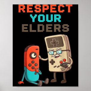 Respect Your Elders Gaming Control Retro Funny Gam Poster