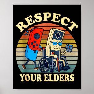 Respect Your Elders Gaming Control Retro Funny Gam Poster