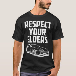 Respect Your Elders MK IV TOYOTA SUPRA T-Shirt