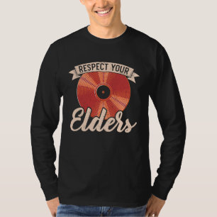 Respect Your Elders Record Collector Vinyl Record T-Shirt