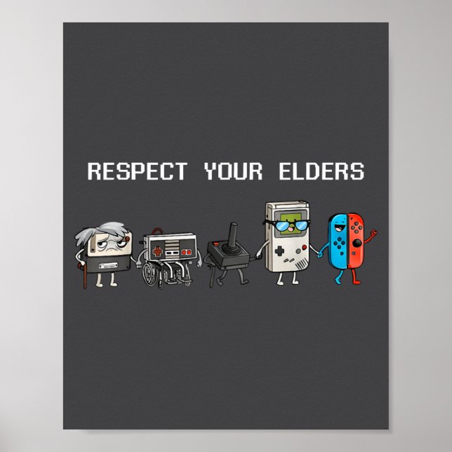 Respect Your Elders Retro Gaming Funny Gamer Contr Poster (Front)