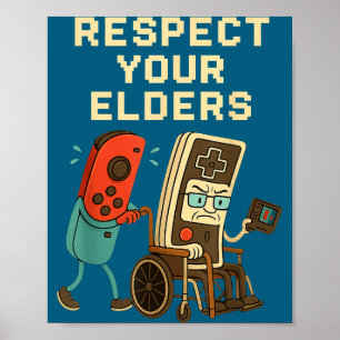 Respect Your Elders Retro Gaming Funny Gamer Contr Poster