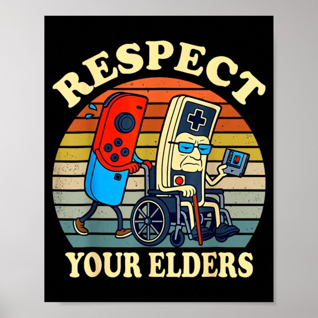 Respect Your Elders Retro Gaming Funny Gamer Contr Poster (Front)