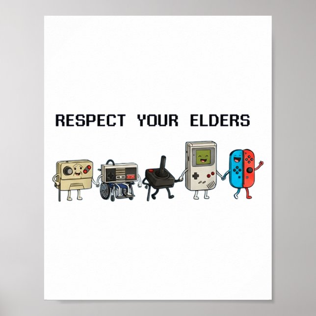 Respect Your Elders Retro Gaming Funny Gamer Contr Poster (Front)