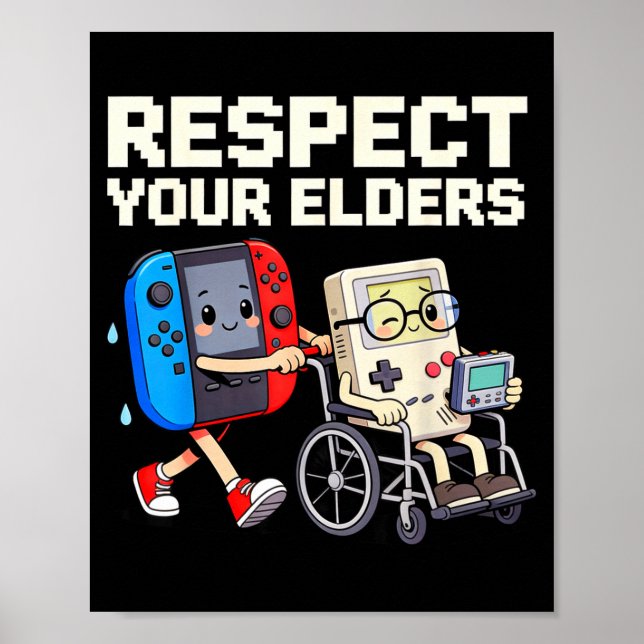Respect Your Elders Retro Gaming Funny Gamer Contr Poster (Front)
