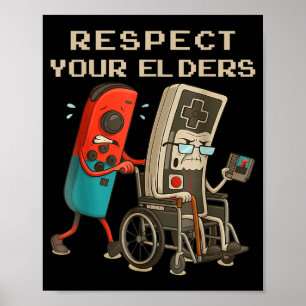 Respect Your Elders Retro Gaming Funny Gamer Contr Poster