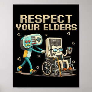 Respect Your Elders Retro Gaming Funny Gamer Contr Poster