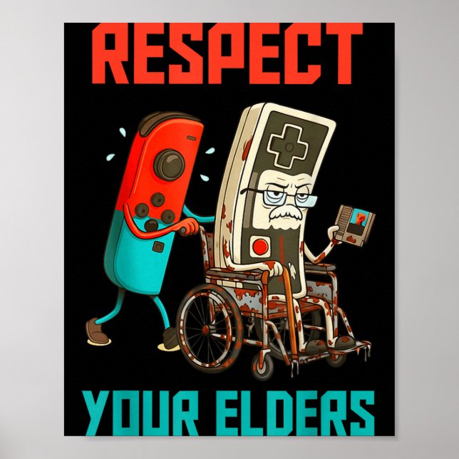 Respect Your Elders Retro Gaming Video Gamer 80s B Poster (Front)
