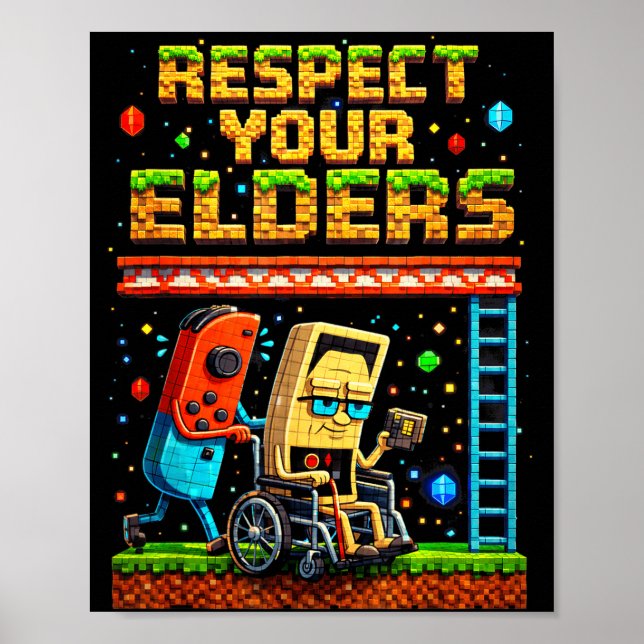Respect Your Elders Retro Gaming Xel Gamer Control Poster (Front)