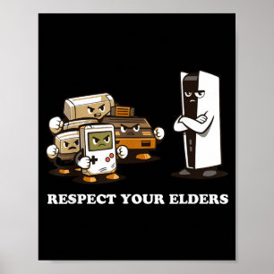 Respect Your Elders T Retro 90s Gaming  Poster
