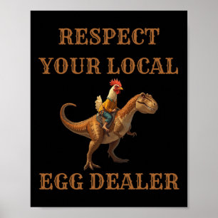 Respect Your Local Egg Dealer Cowboy Rooster Ridin Poster
