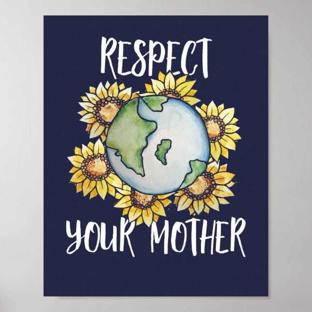 Respect your mother earth day sunflower art poster (Front)