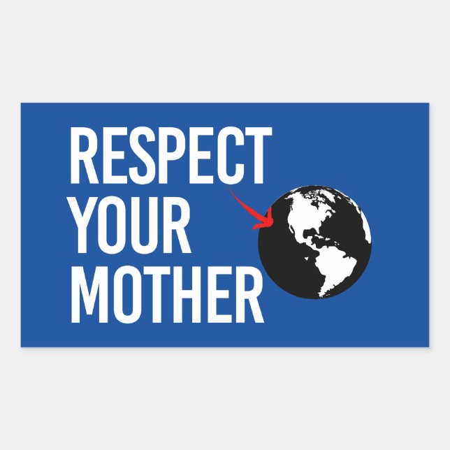 Respect Your Mother Rectangular Sticker (Front)