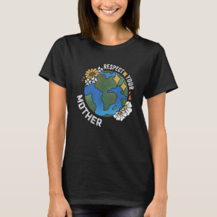 Respect Your Mother Save Our Planet Women Girl Kid T-Shirt