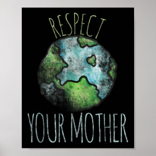 Respect Your Mother Shirt Earth Day Vintage Tees  Poster