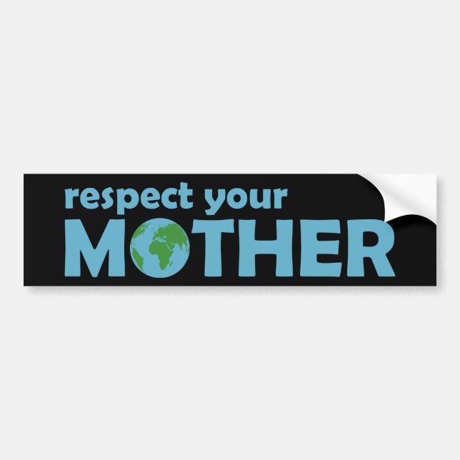 Respect Your Mother Water Bumper Sticker (Front)