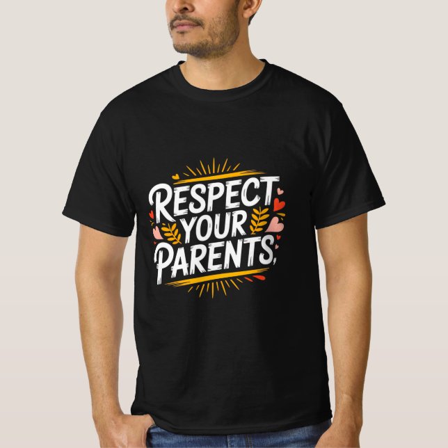 Respect Your Parents — Men’s Inspirational T-Shirt (Front)