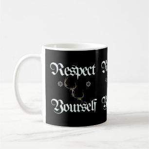 Respect Yourself Mug