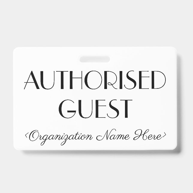Respectable "AUTHORISED GUEST" Badge ID Badge (Front)