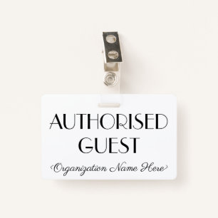 Respectable "AUTHORISED GUEST" Badge ID Badge