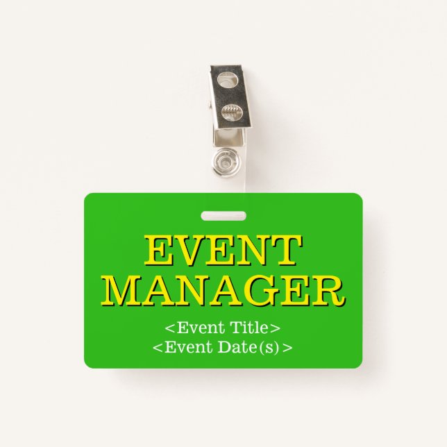 Respectable "EVENT MANAGER" Badge ID Badge (Front with Clip)