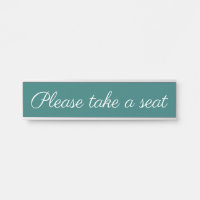 Respectable "Please take a seat"