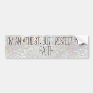 "Respectful Atheist" Glitter Bumper Sticker