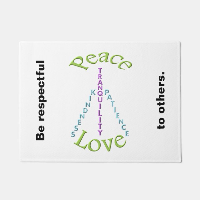 Respectful peace love kindness Doormat (Front)