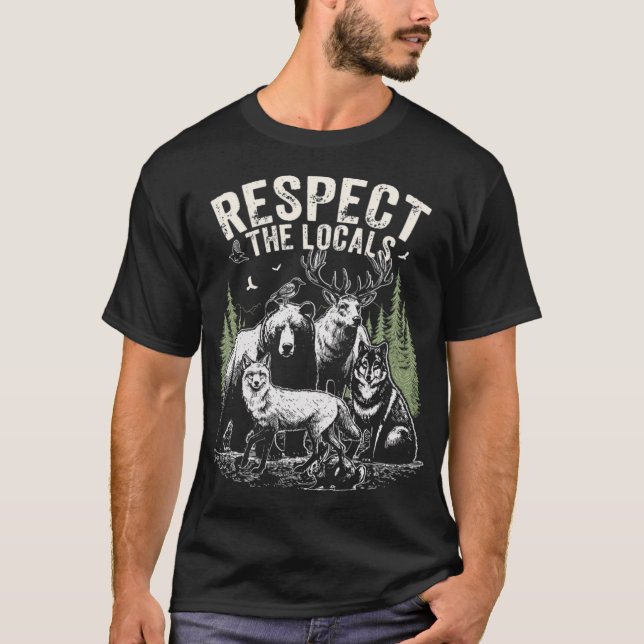 Respecthe Locals Wildlife  Vintage Nature Animals  T-Shirt (Front)