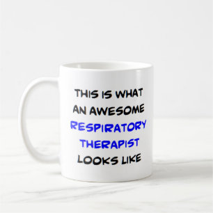 respiratory therapist, awesome coffee mug