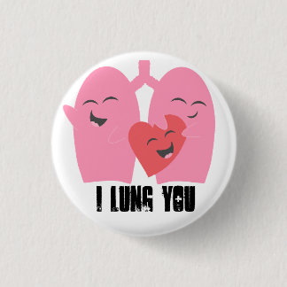 Respiratory Therapist I Lung You Button Lungs RT