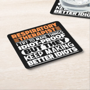 Respiratory Therapist I Try To Make Things Funny Square Paper Coaster