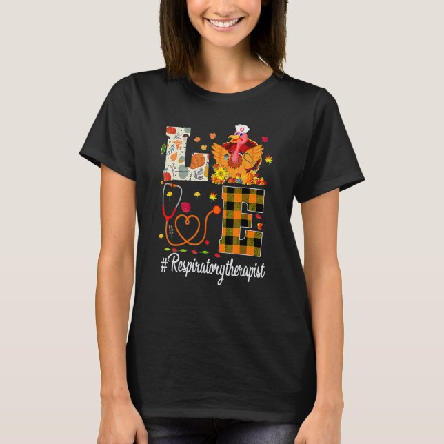 Respiratory Therapist Love Thanksgiving Leopard  T T-Shirt (Front)