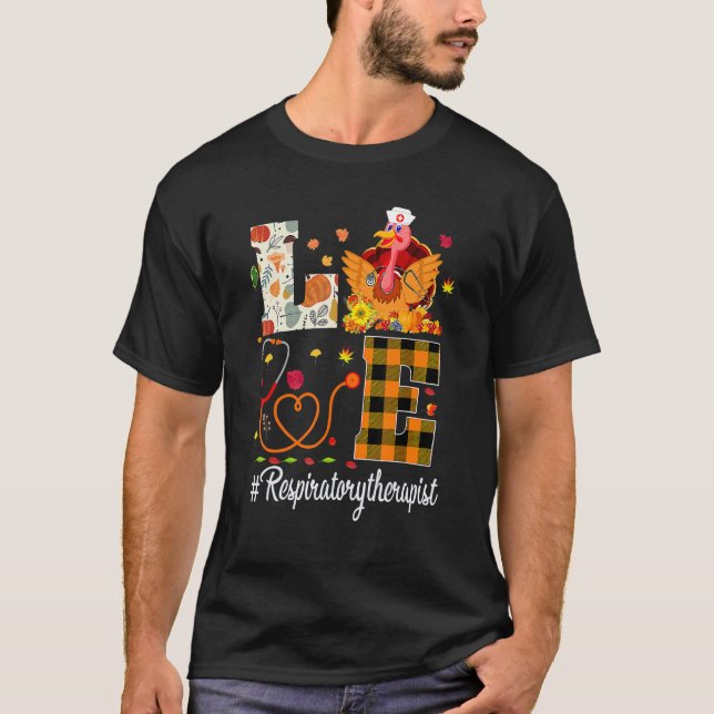 Respiratory Therapist Love Thanksgiving Leopard  T T-Shirt (Front)