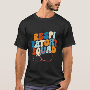Respiratory Therapist Respiratory Squad T-Shirt
