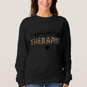 Respiratory Therapist Rt Leopard Sweatshirt