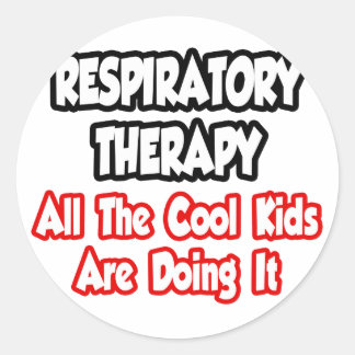Respiratory Therapy...All The Cool Kids Classic Round Sticker