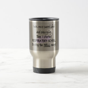 Respiratory Therapy Student Gifts--Hilarious Travel Mug