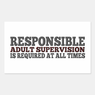 Responsible Adult Supervision Required Rectangular Sticker