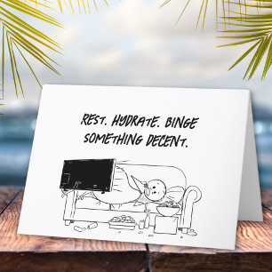 Rest, Hydrate, Binge Stickman Get Well Card