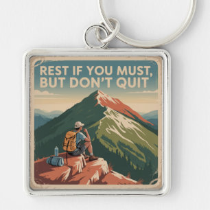 Rest If You Must, But Don't Quit Key Ring