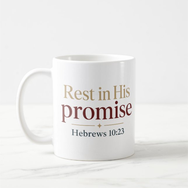 Rest In His Promise Inspiring Scripture Quote Coffee Mug (Left)