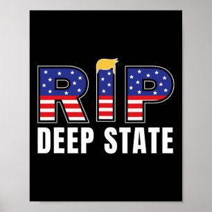 Rest In Peace Deep State Funny President Trump Say Poster