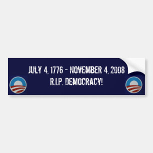 Rest In Peace Democracy Bumper Sticker
